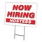 Signmission Now Hiring Hostess Yard Sign & Stake outdoor plastic coroplast window, C-1824 HOSTESS C-1824 HOSTESS - alternate 1